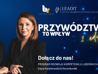 Przywództwo, to wpływ – program rozwoju kompetencji liderskich