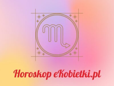 Horoskop Skorpion – Czerwiec 2024
